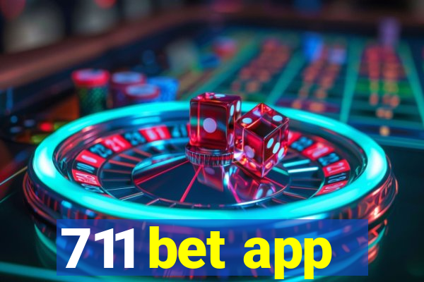 711 bet app